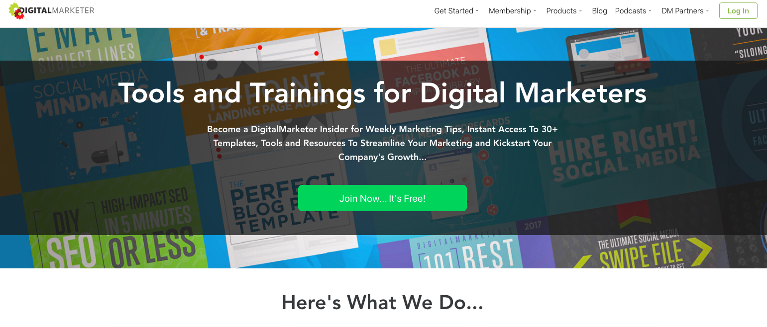 Check out DigitalMarketer's great digital marketing resources that provide important tools and training for marketers. There's a bright green button saying "Join Now... It's Free!" along with interesting promotional text and eye-catching images of marketing templates in the background, all designed to help you succeed.