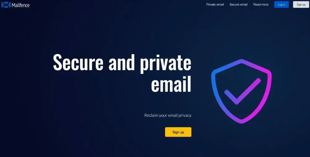 The website’s home page has a dark blue background. It shows the words “Secure and private email,” a shield with a check mark, and a yellow “Sign up” button. This is the best Gmail alternative for keeping your email private.